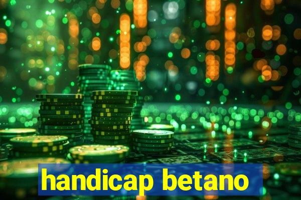 handicap betano